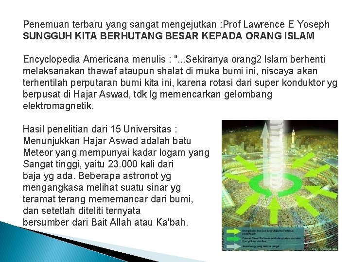 Penemuan terbaru yang sangat mengejutkan : Prof Lawrence E Yoseph SUNGGUH KITA BERHUTANG BESAR