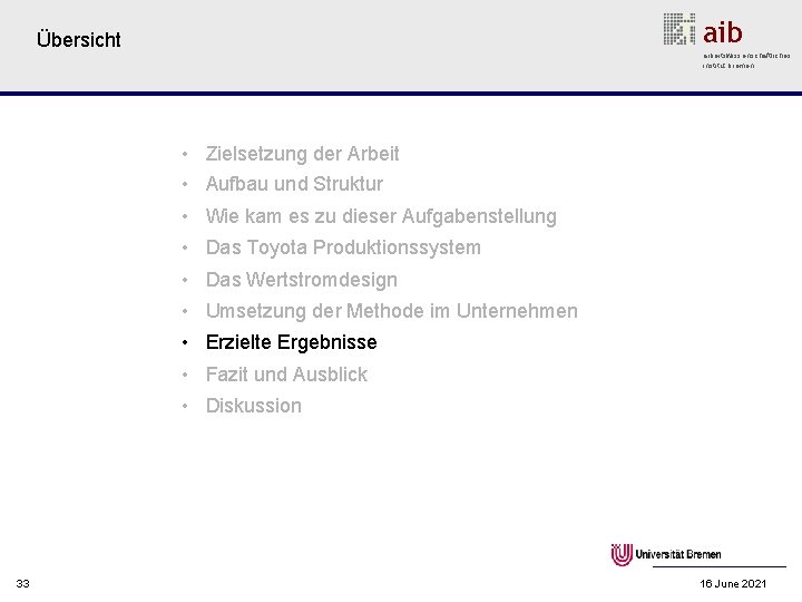 aib Übersicht arbeitswissenschaftliches institut bremen • Zielsetzung der Arbeit • Aufbau und Struktur •