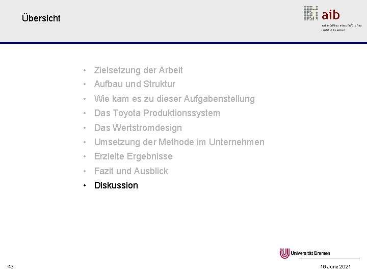 aib Übersicht arbeitswissenschaftliches institut bremen • Zielsetzung der Arbeit • Aufbau und Struktur •