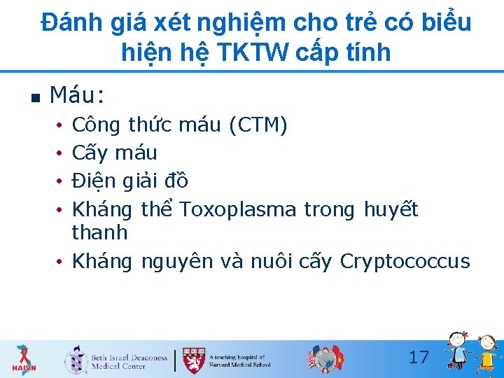 Đánh giá xét nghiệm cho trẻ có biểu hiện hệ TKTW cấp tính n