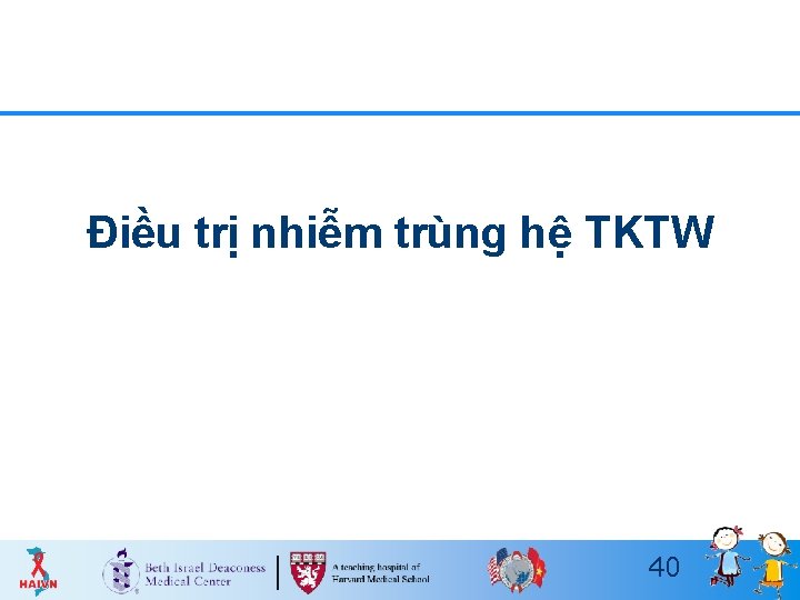 Điều trị nhiễm trùng hệ TKTW 40 