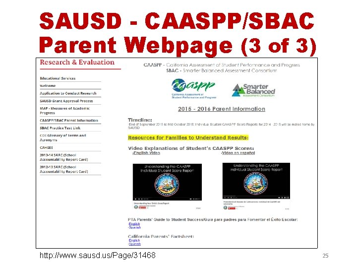 SAUSD - CAASPP/SBAC Parent Webpage (3 of 3) http: //www. sausd. us/Page/31468 25 