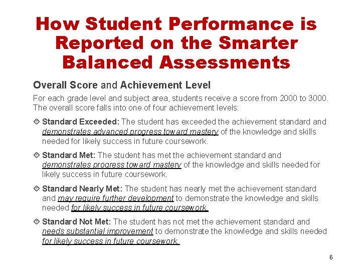 How Student Performance is Reported on the Smarter Balanced Assessments Overall Score and Achievement