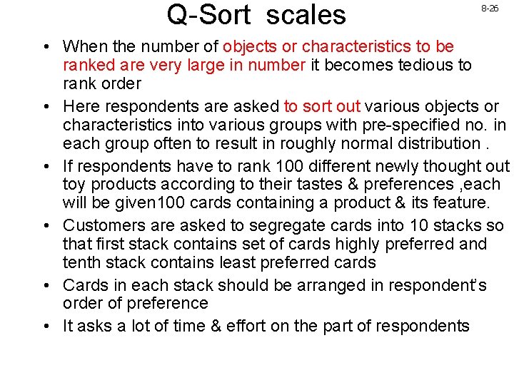 Q-Sort scales 8 -26 • When the number of objects or characteristics to be Q-Sort scales 8 -26 • When the number of objects or characteristics to be