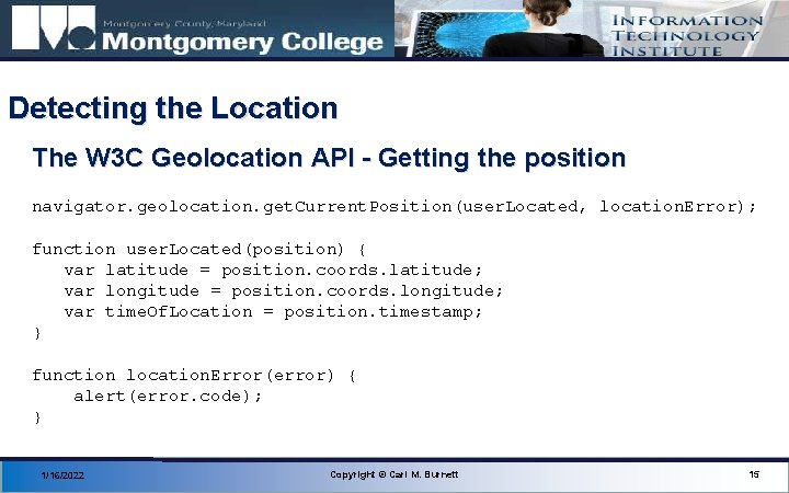 Detecting the Location The W 3 C Geolocation API - Getting the position navigator.