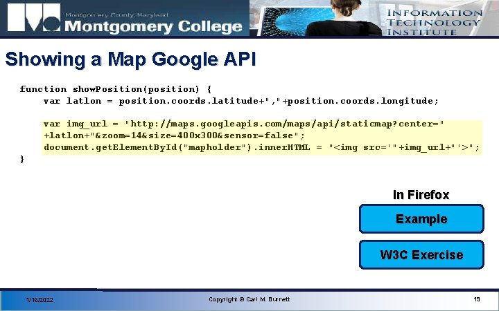 Showing a Map Google API function show. Position(position) { var latlon = position. coords.