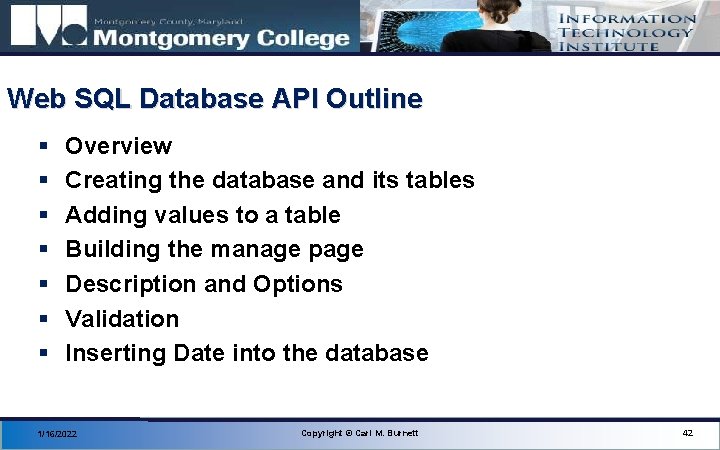 Web SQL Database API Outline § § § § Overview Creating the database and