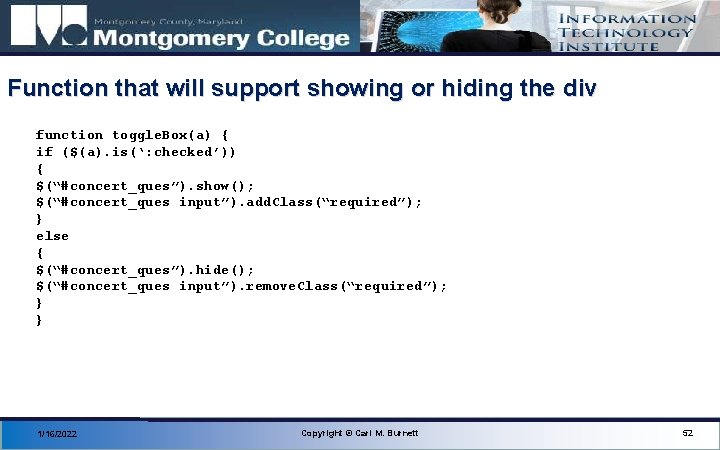 Function that will support showing or hiding the div function toggle. Box(a) { if