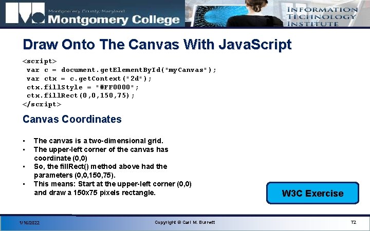 Draw Onto The Canvas With Java. Script <script> var c = document. get. Element.