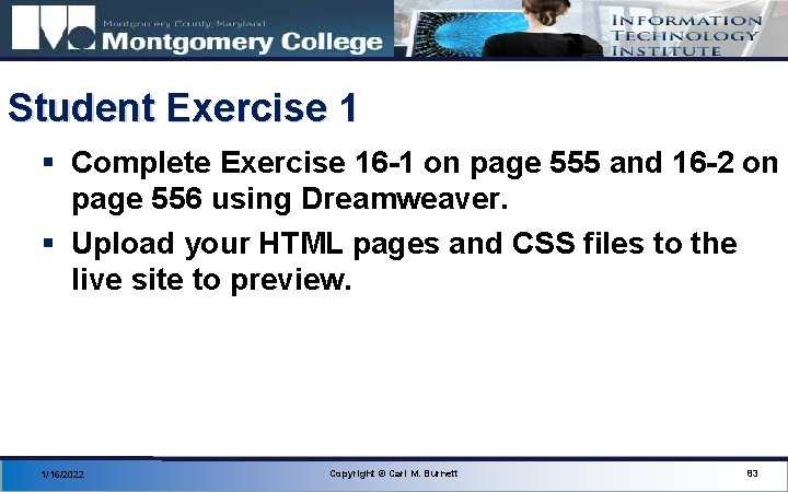 Student Exercise 1 § Complete Exercise 16 -1 on page 555 and 16 -2