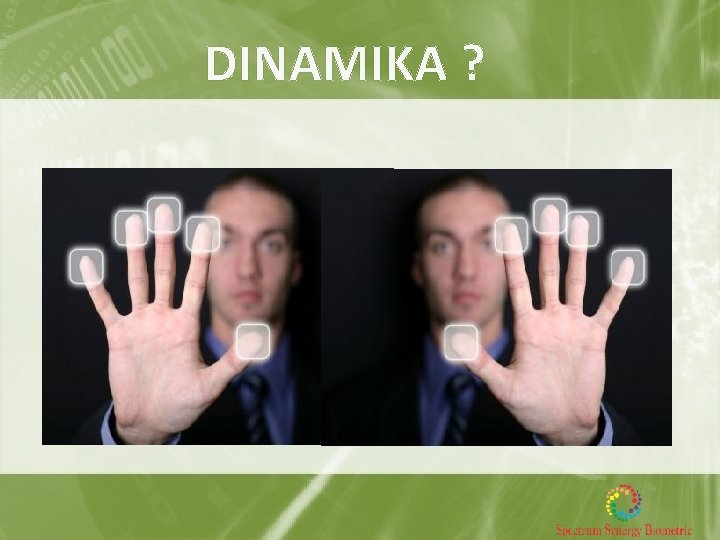 DINAMIKA ? 