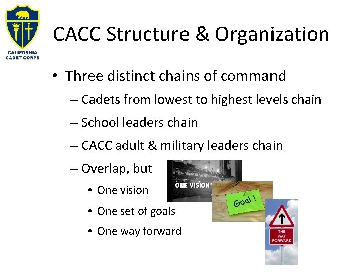 CACC Structure & Organization • Three distinct chains of command – Cadets from lowest
