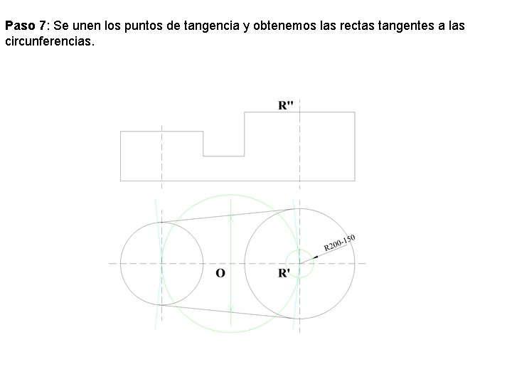 Paso 7: Se unen los puntos de tangencia y obtenemos las rectas tangentes a