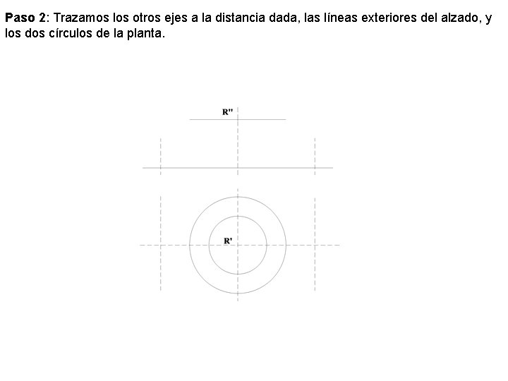 Paso 2: Trazamos los otros ejes a la distancia dada, las líneas exteriores del