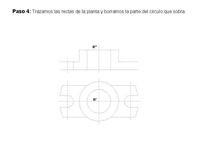 Paso 4: Trazamos las rectas de la planta y borramos la parte del circulo