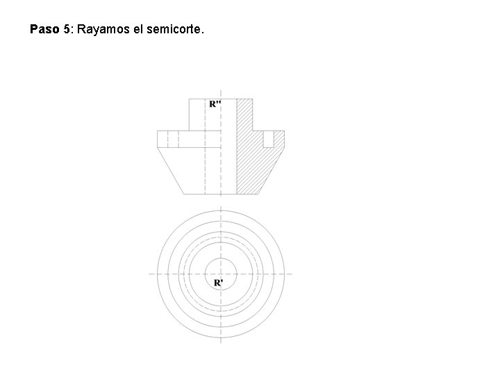 Paso 5: Rayamos el semicorte. 