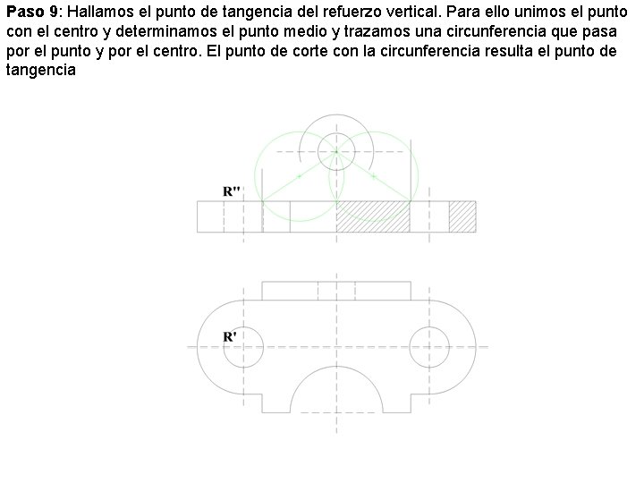 Paso 9: Hallamos el punto de tangencia del refuerzo vertical. Para ello unimos el