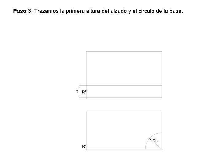 Paso 3: Trazamos la primera altura del alzado y el circulo de la base.