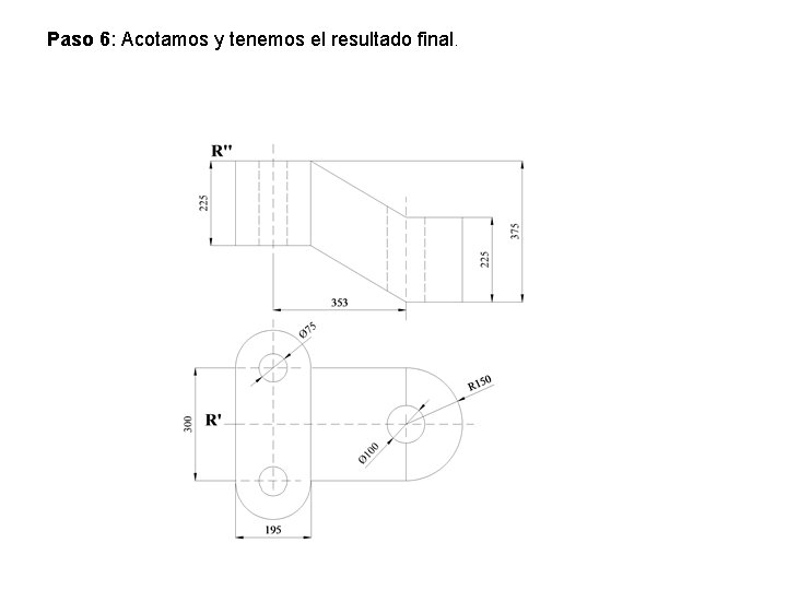 Paso 6: Acotamos y tenemos el resultado final. 