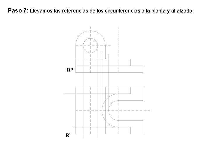 Paso 7: Llevamos las referencias de los circunferencias a la planta y al alzado.