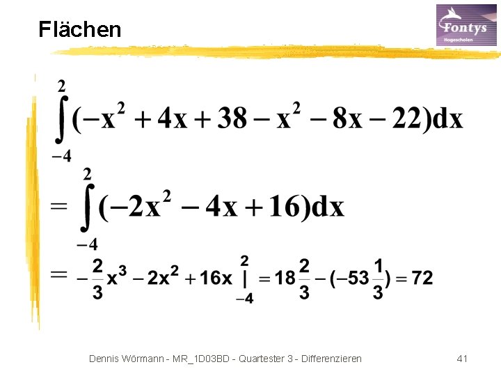 Flächen Dennis Wörmann - MR_1 D 03 BD - Quartester 3 - Differenzieren 41