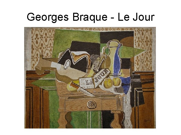 Georges Braque - Le Jour 