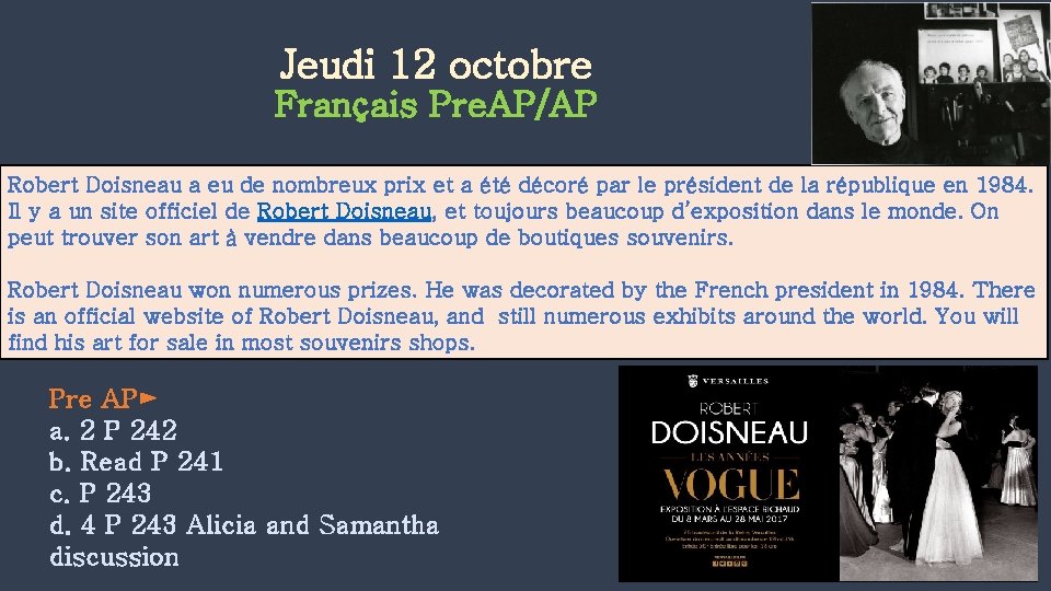 Jeudi 12 octobre Français Pre. AP/AP Robert Doisneau a eu de nombreux prix et