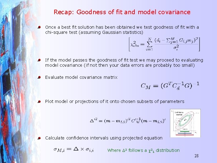Recap: Goodness of fit and model covariance Once a best fit solution has been
