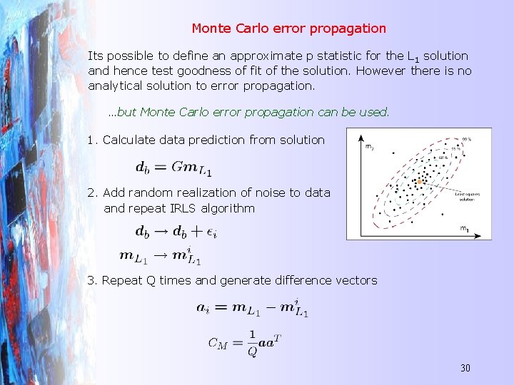 Monte Carlo error propagation Its possible to define an approximate p statistic for the