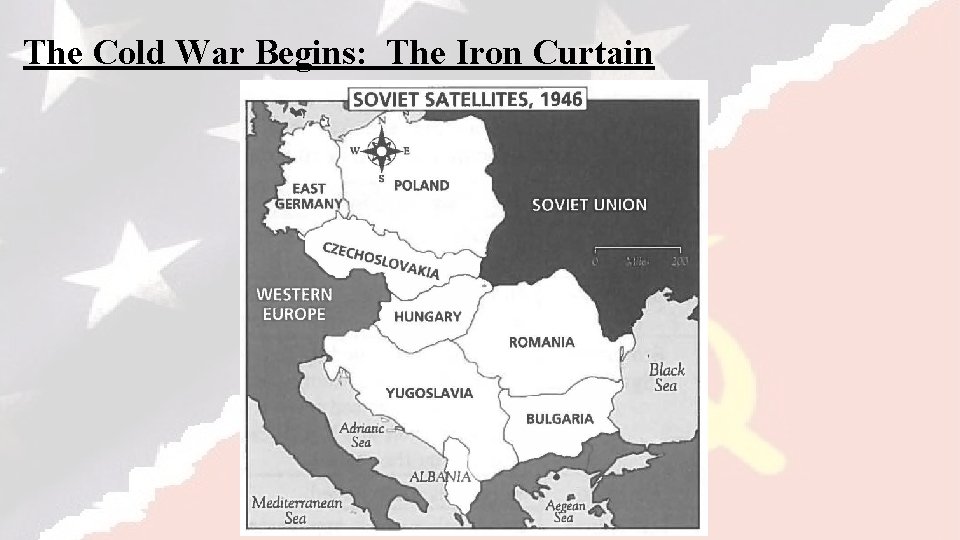 The Cold War Begins: The Iron Curtain 