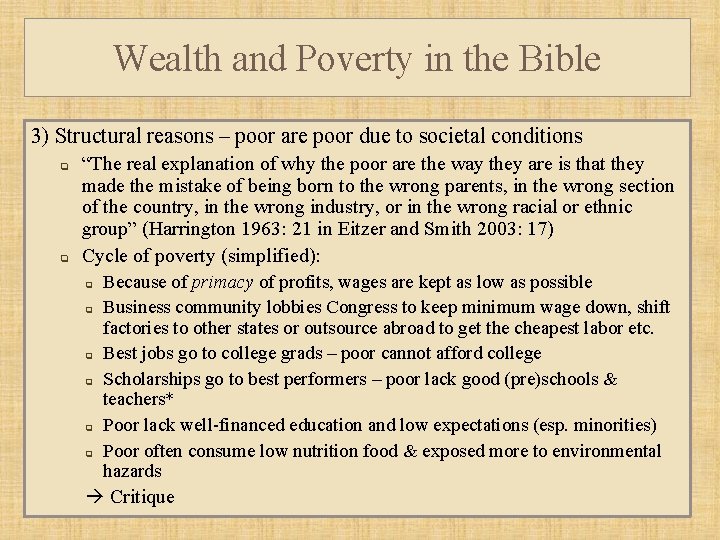 Wealth and Poverty in the Bible 3) Structural reasons – poor are poor due