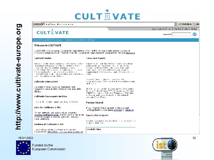 http: //www. cultivate-europe. org 16. 01. 2022 Funded by the European Commission 16 