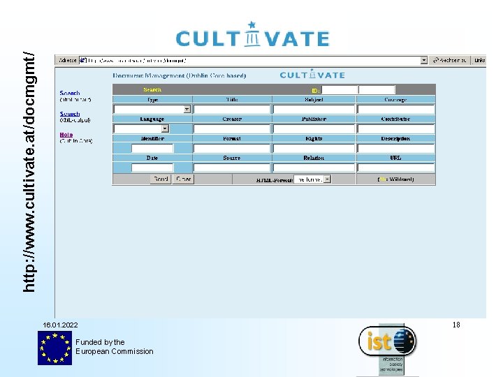 http: //www. cultivate. at/docmgmt/ 16. 01. 2022 Funded by the European Commission 18 