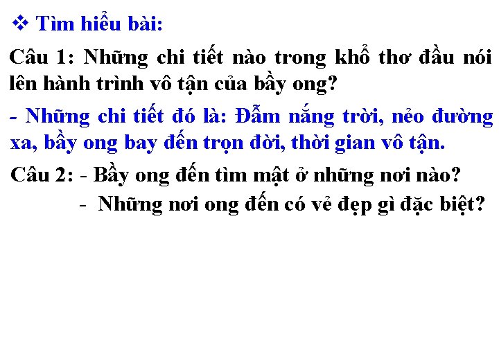 v Tìm hiểu bài: Câu 1: Những chi tiết nào trong khổ thơ đầu