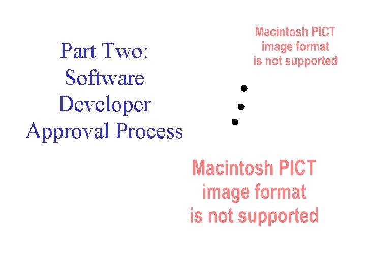 Part Two: Software Developer Approval Process 