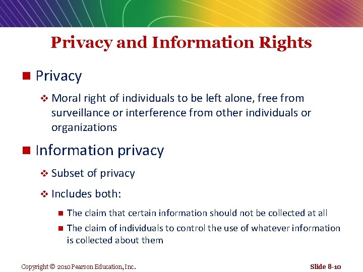 Privacy and Information Rights n Privacy v Moral right of individuals to be left