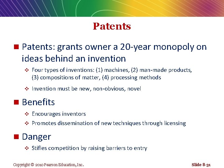 Patents n n Patents: grants owner a 20 -year monopoly on ideas behind an