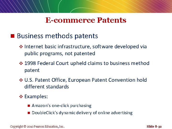 E-commerce Patents n Business methods patents v Internet basic infrastructure, software developed via public