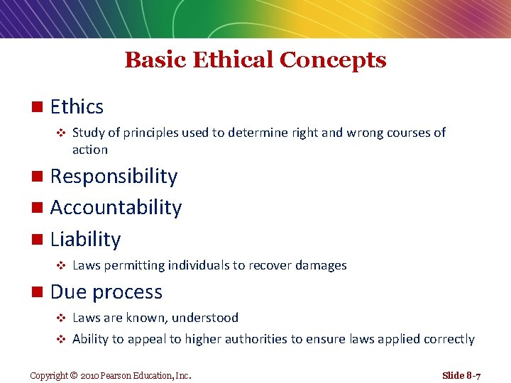 Basic Ethical Concepts n Ethics v Study of principles used to determine right and