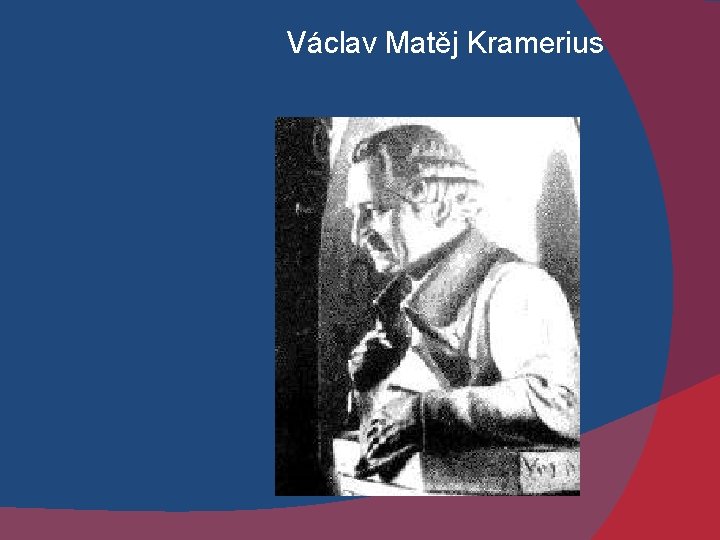 Václav Matěj Kramerius 