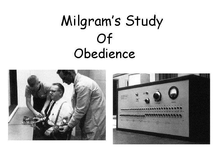 Milgram’s Study Of Obedience  Milgram’s Study Of Obedience