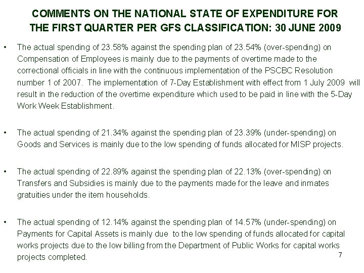 COMMENTS ON THE NATIONAL STATE OF EXPENDITURE FOR THE FIRST QUARTER PER GFS CLASSIFICATION: