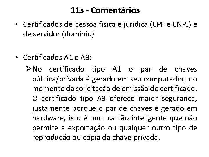 11 s - Comentários • Certificados de pessoa física e jurídica (CPF e CNPJ)