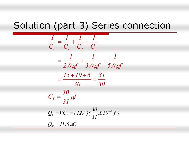 Solution (part 3) Series connection 
