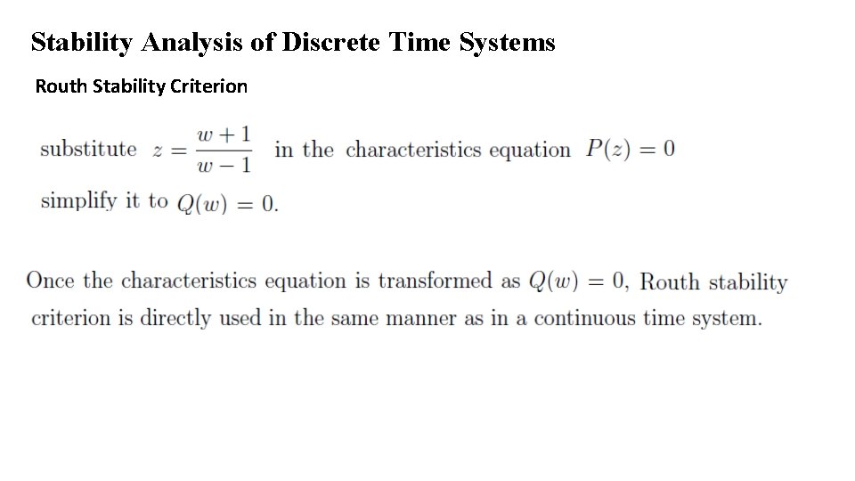 Stability Analysis of Discrete Time Systems Routh Stability Criterion 