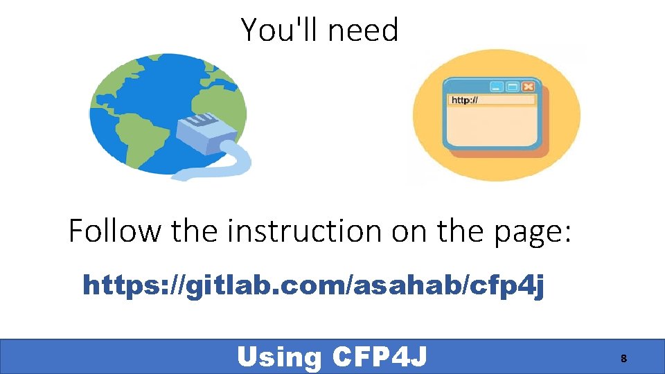 You'll need Follow the instruction on the page: https: //gitlab. com/asahab/cfp 4 j Using You'll need Follow the instruction on the page: https: //gitlab. com/asahab/cfp 4 j Using