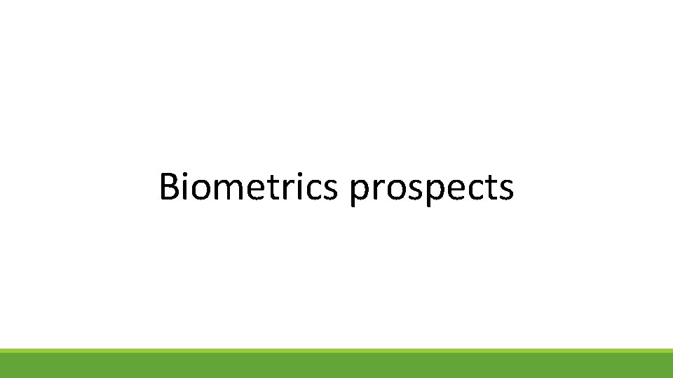 Biometrics prospects 