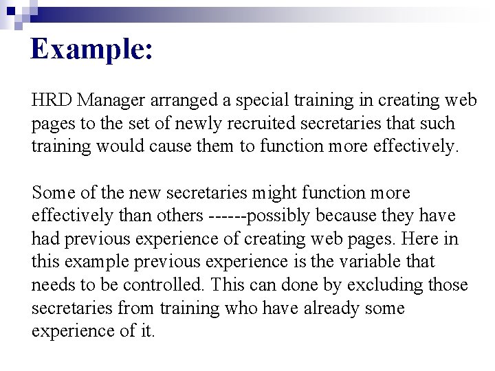 Example: HRD Manager arranged a special training in creating web pages to the set