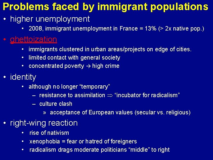 Problems faced by immigrant populations • higher unemployment • 2008, immigrant unemployment in France Problems faced by immigrant populations • higher unemployment • 2008, immigrant unemployment in France