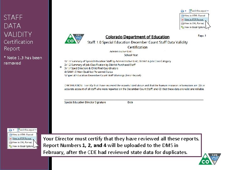 STAFF DATA VALIDITY Certification Report * Note 1. 3 has been removed * Your
